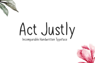 Act Justly: A Sweet, Casual Display Font